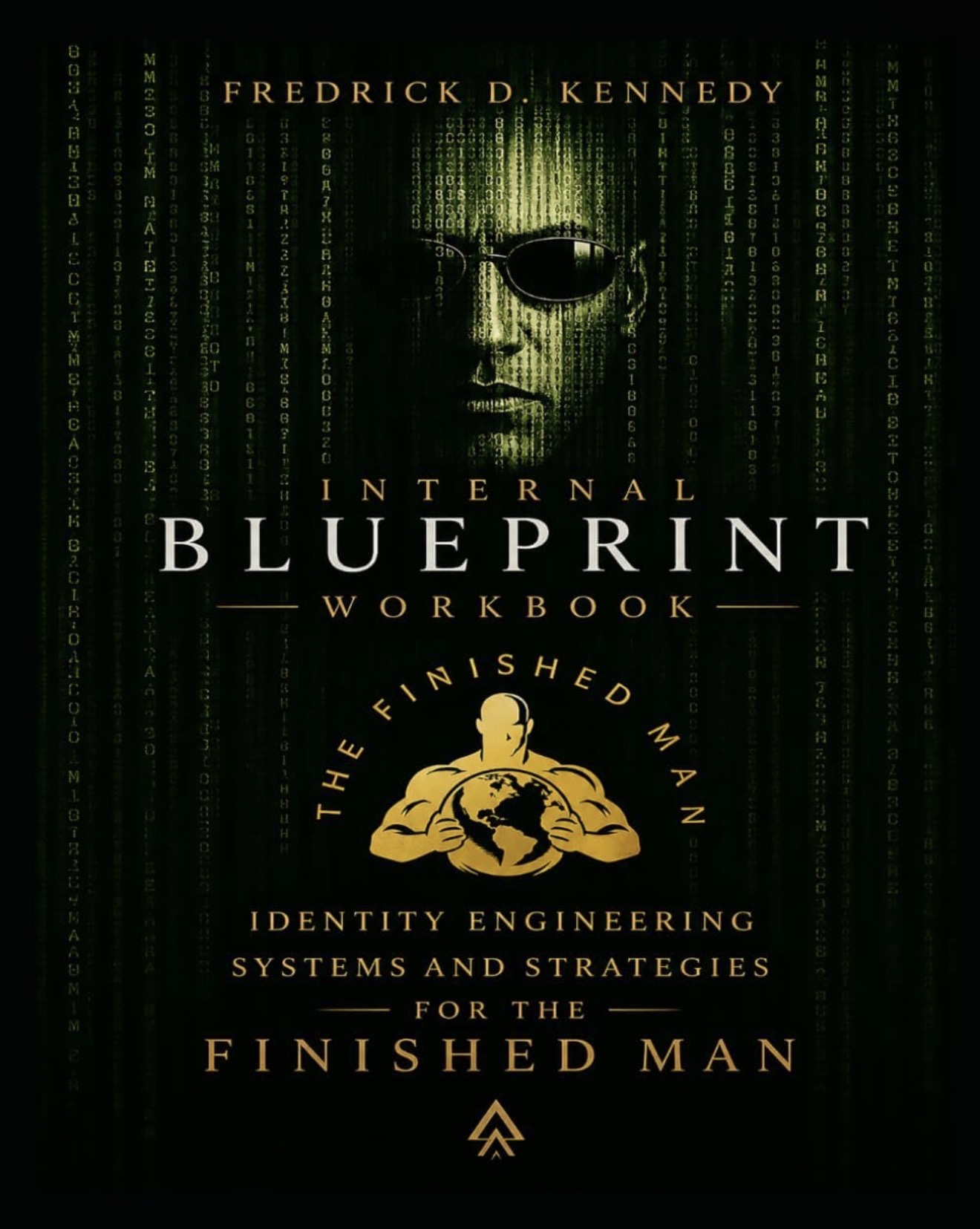 Cover of Internal Blueprint Workbook: Identity Engineering Systems and Strategies for the Finished Man by Fredrick D. Kennedy